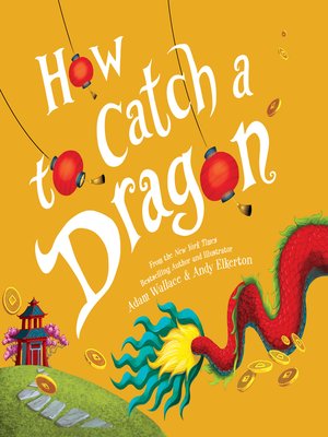 cover image of How to Catch a Dragon